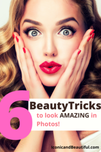 beauty tips to help you look amazing in photos: 6 tips